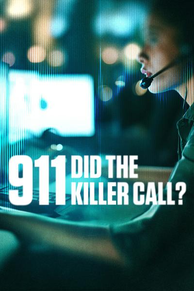 911: DID THE KILLER CALL?