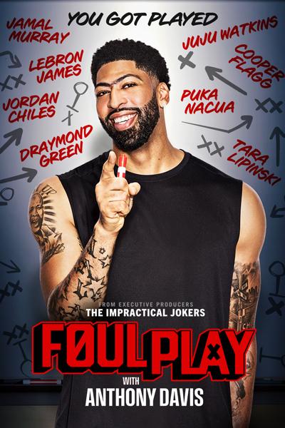 FOUL PLAY WITH ANTHONY DAVIS