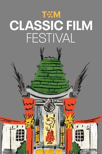 CLASSIC FILM FESTIVAL
